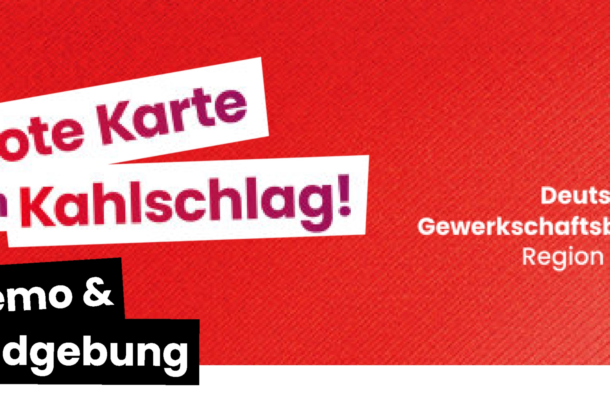 Rote Karte dem Kahlschlag
